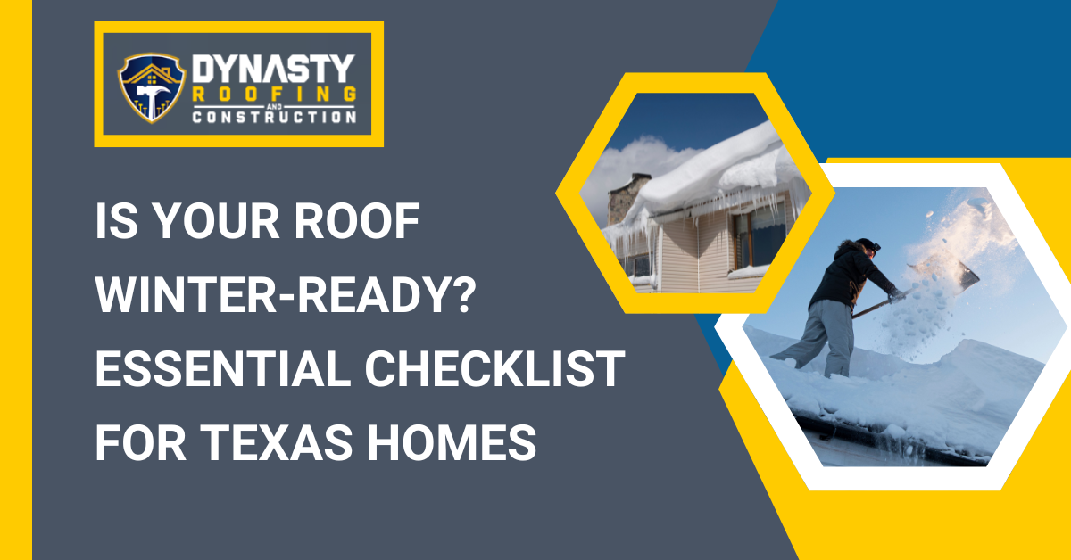 Is your roof winter-ready essential checklist for texas homes